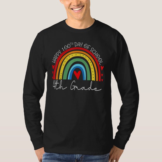 Rainbow Happy 100th Day Of School 4th Fourth Grade T-Shirt (Front)