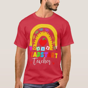 Rainbow Head Start Teacher Headstart First Day Of T-Shirt