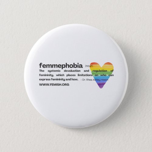 Rainbow Heart FEMMEPHOBIA Pin