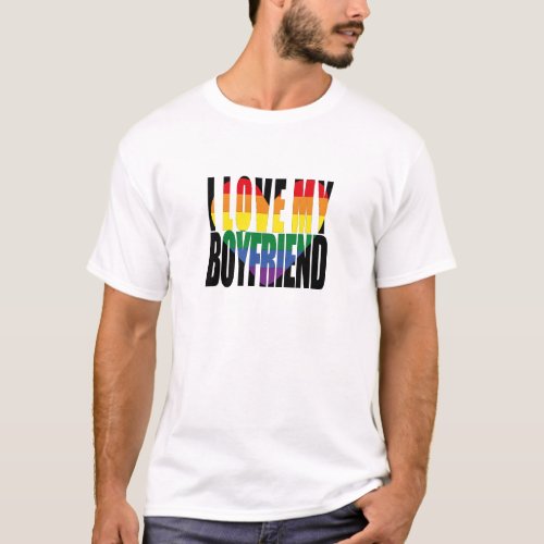 Rainbow Heart I Love My Boyfriend T_Shirt