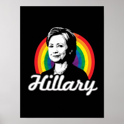 Rainbow Hillary _ LGBT Politics _ Poster