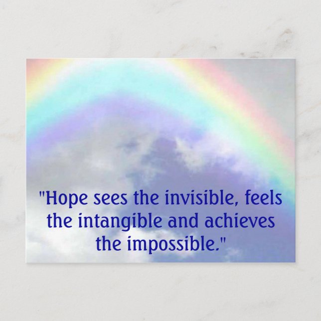 rainbow, "Hope sees the invisible, feels the in... Postcard (Front)