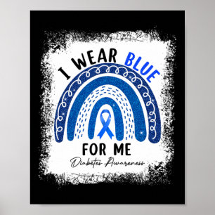 Rainbow I Wear Blue Ribbon For Me T1D Diabetes Awa Poster