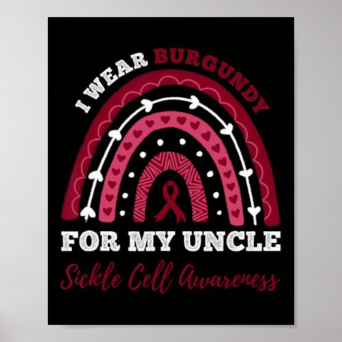Rainbow I Wear Burgundy For My Uncle Sickle Cell A Poster