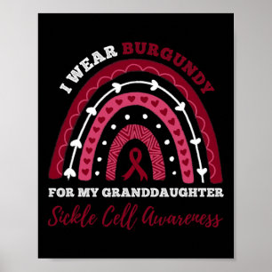 Rainbow I Wear Burgundy Granddaughter Sickle Cell Poster