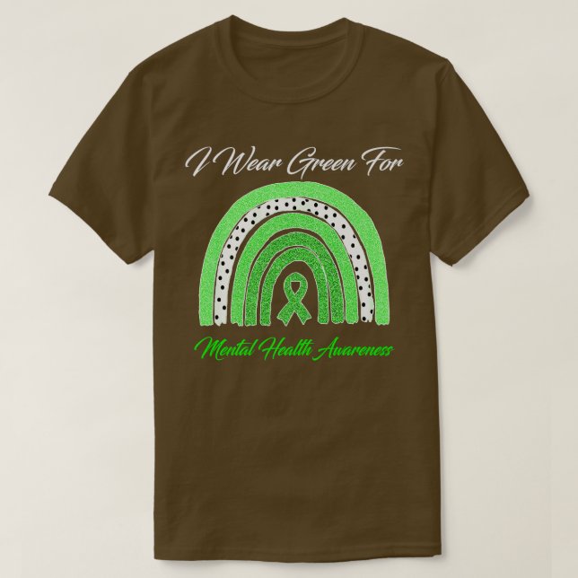 Rainbow I Wear Green For Mental Health Awareness61 T-Shirt (Design Front)