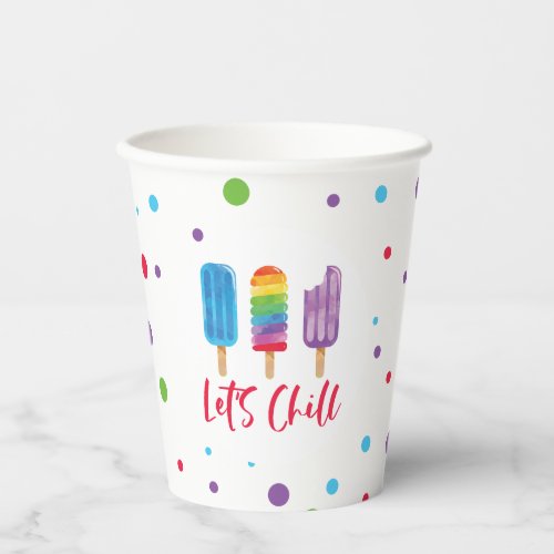 Rainbow Ice pops Lets Chill Summer Birthday Paper Cups