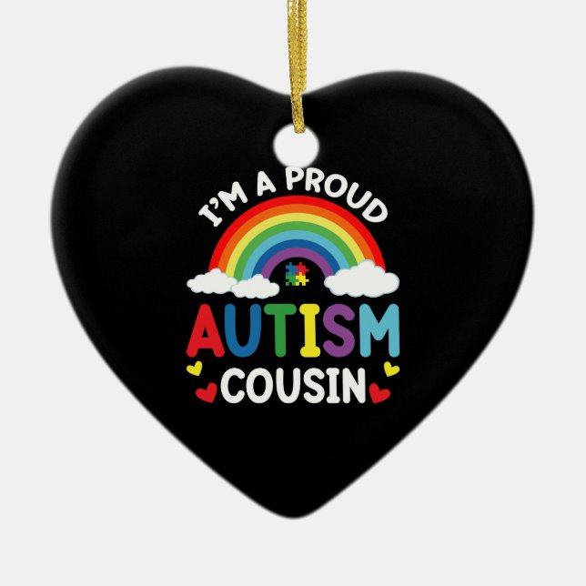 Rainbow I'm A Proud Autism Cousin Autism Awareness Ceramic Ornament (Front)