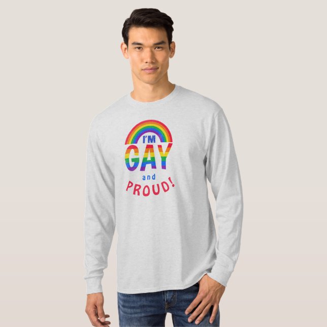 Rainbow I'm Gay and Proud! LGBTQ  T-Shirt (Front Full)