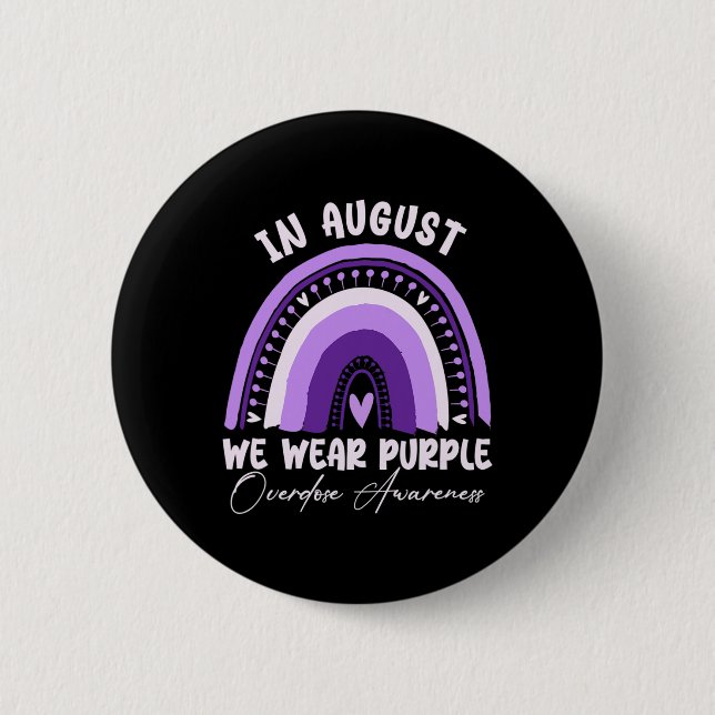 Rainbow In August We Wear Purple Overdose Awarenes Button (Front)