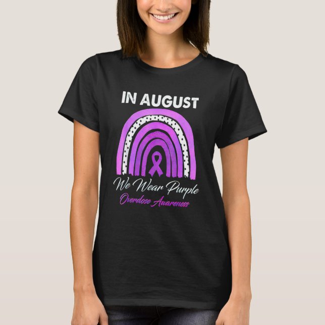 rainbow in August we wear purple overdose awarenes T-Shirt (Front)