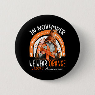 Rainbow In November We Wear Orange CRPS Awareness Button