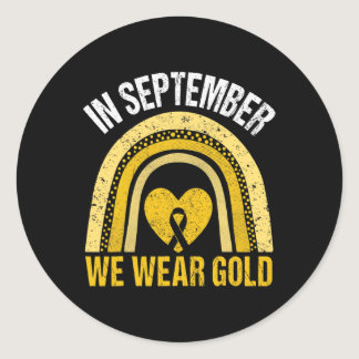 Rainbow In September We Wear Gold Childhood Cancer Classic Round Sticker