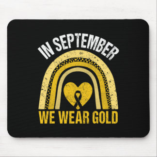 Rainbow In September We Wear Gold Childhood Cancer Mouse Pad