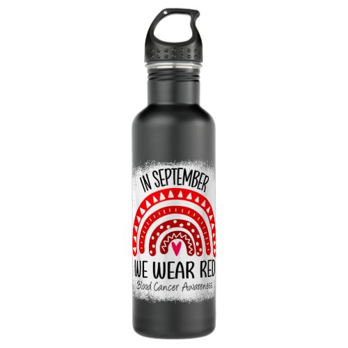 Rainbow In September We Wear Red Blood Cancer Awar Stainless Steel Water Bottle