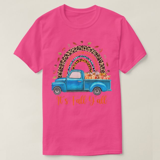 Rainbow Its Fall Yall Pumpkin Truck Autumn Tree He T-Shirt (Design Front)
