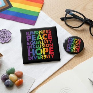 Rainbow Kindness Peace Equality Inclusion Hope  Button