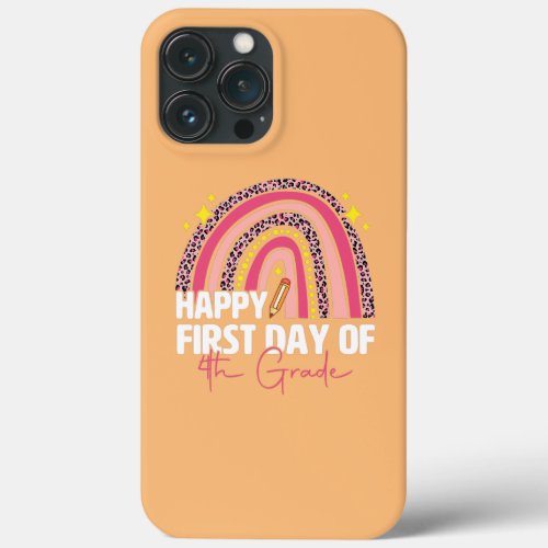 Rainbow Leopard Happy First Day Of 4th Grade iPhone 13 Pro Max Case