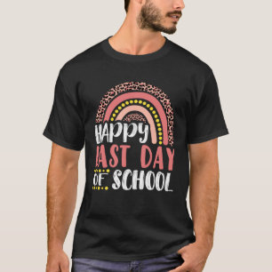 Rainbow Leopard Happy Last Day of School Teacher S T-Shirt