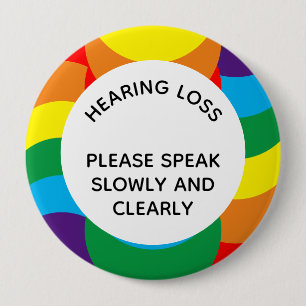 Rainbow LGBT+ Geometric Hard of Hearing 4 Inch Button