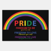 LGBTQ Pride is Freedom Rainbow Black Background Sign