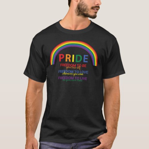 Rainbow LGBTQ Pride is Freedom Gay Rights T_Shirt