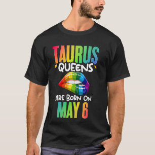 Rainbow Lips Taurus Queens Birthday Zodiac Sign As T-Shirt