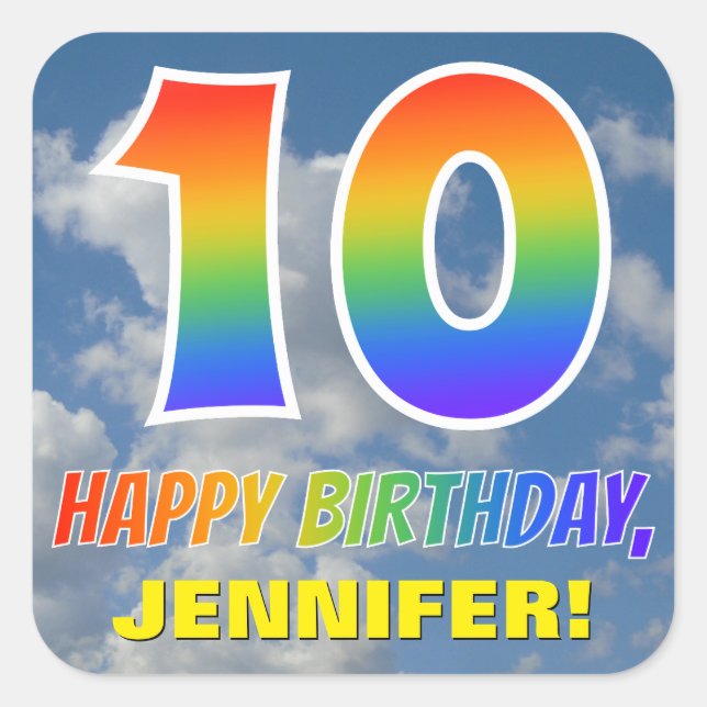 Rainbow Look "10" & "HAPPY BIRTHDAY", Clouds, Sky Square Sticker (Front)