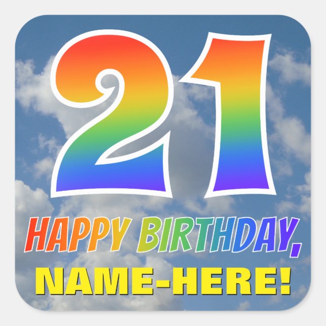 Rainbow Look "21" & "HAPPY BIRTHDAY", Clouds, Sky Square Sticker (Front)