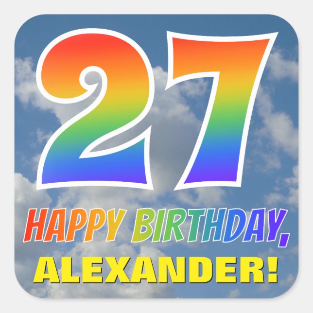 Rainbow Look "27" & "HAPPY BIRTHDAY", Clouds, Sky Square Sticker (Front)