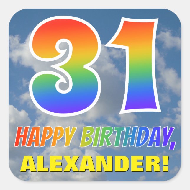 Rainbow Look "31" & "HAPPY BIRTHDAY", Clouds, Sky Square Sticker (Front)
