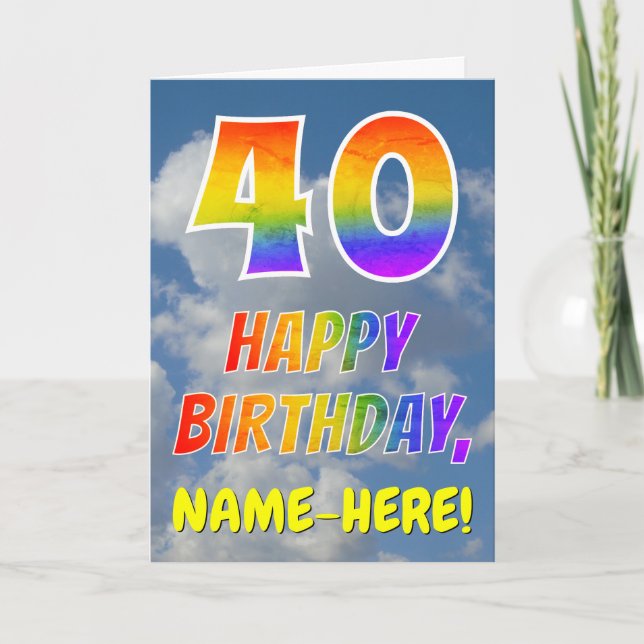 Rainbow Look "40" & "HAPPY BIRTHDAY", Clouds, Sky Card (Front)