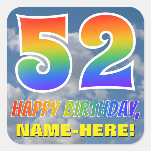 Rainbow Look "52" & "HAPPY BIRTHDAY", Clouds, Sky Square Sticker (Front)