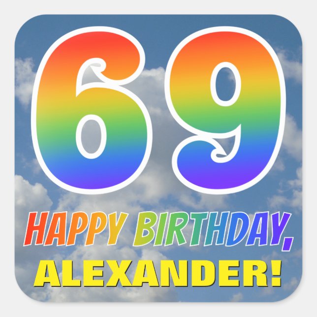 Rainbow Look "69" & "HAPPY BIRTHDAY", Clouds, Sky Square Sticker (Front)