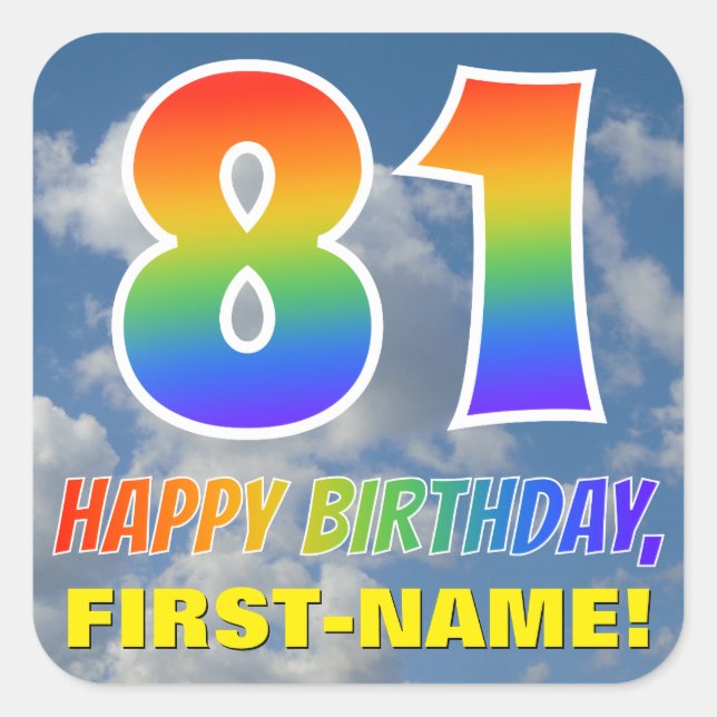 Rainbow Look "81" & "HAPPY BIRTHDAY", Clouds, Sky Square Sticker (Front)