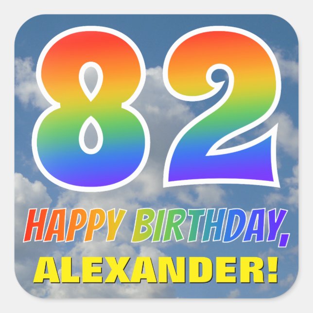 Rainbow Look "82" & "HAPPY BIRTHDAY", Clouds, Sky Square Sticker (Front)
