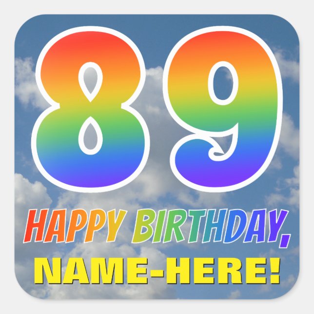 Rainbow Look "89" & "HAPPY BIRTHDAY", Clouds, Sky Square Sticker (Front)