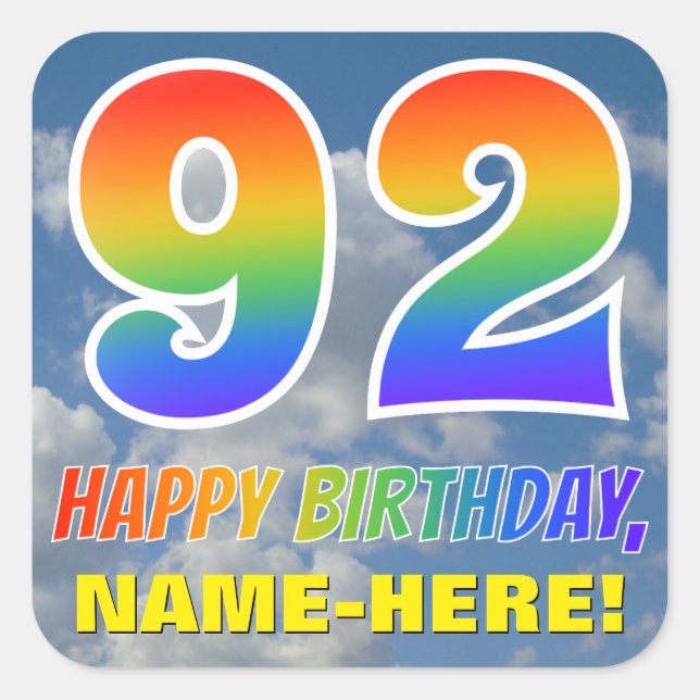 Rainbow Look "92" & "HAPPY BIRTHDAY", Clouds, Sky Square Sticker (Front)