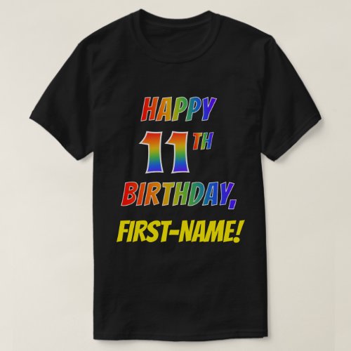 Rainbow Look HAPPY 11TH BIRTHDAY  Custom Name T_Shirt