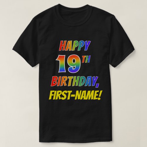 Rainbow Look HAPPY 19TH BIRTHDAY  Custom Name T_Shirt