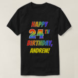 [ Thumbnail: Rainbow Look Happy 24th Birthday + Custom Name T-Shirt ]