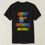[ Thumbnail: Rainbow Look Happy 3rd Birthday + Custom Name T-Shirt ]