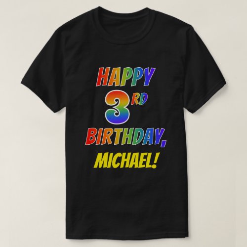 Rainbow Look HAPPY 3RD BIRTHDAY  Custom Name T_Shirt