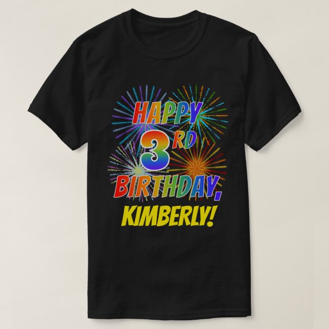 Rainbow Look HAPPY 3RD BIRTHDAY; Fireworks + Name T-Shirt (Design Front)