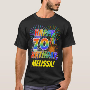 Rainbow Look HAPPY 70TH BIRTHDAY; Fireworks + Name T-Shirt