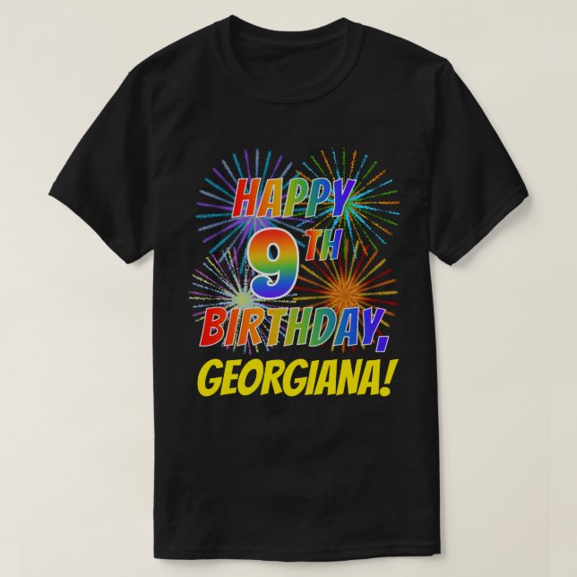 Rainbow Look HAPPY 9TH BIRTHDAY; Fireworks + Name T-Shirt (Design Front)