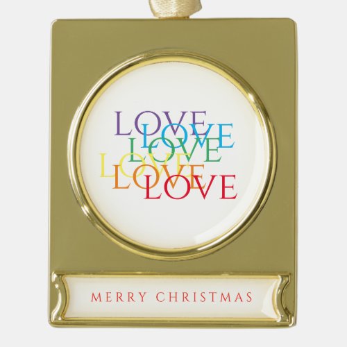 RAINBOW LOVE Banner Ornament  Gold