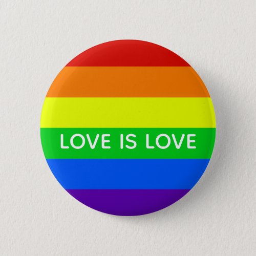 Rainbow Love is Love Gay Pride LGBTQ Beautiful Button