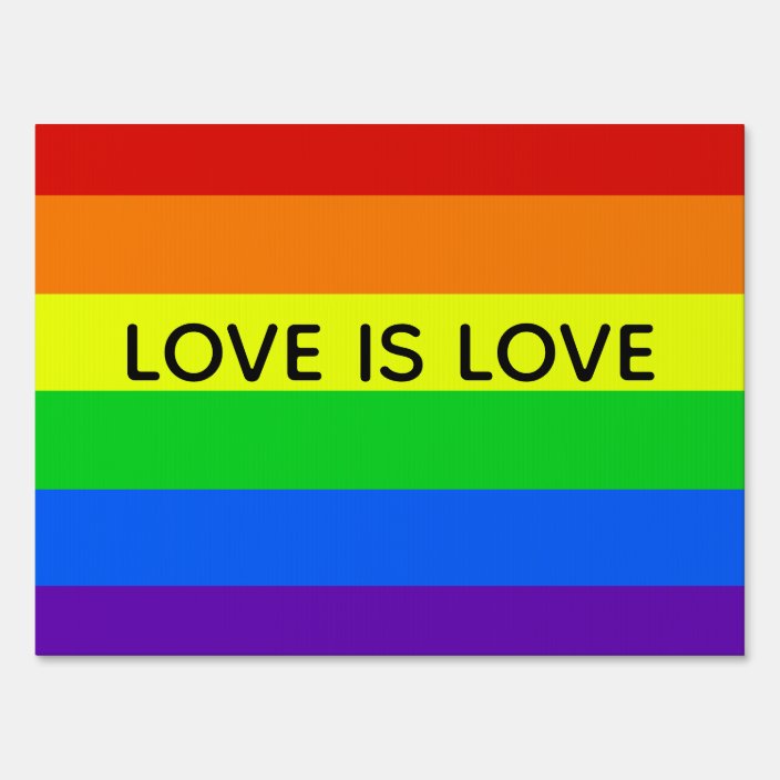 Rainbow Love is Love Gay Pride LGBTQ Beautiful Sign | Zazzle.com