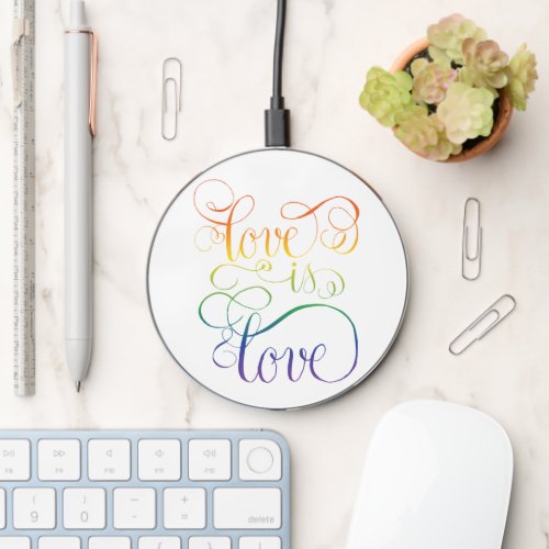 Rainbow Love is Love  Wireless Charger